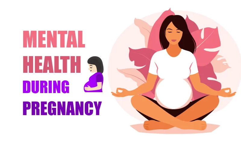 Metal Health During pregnanacy