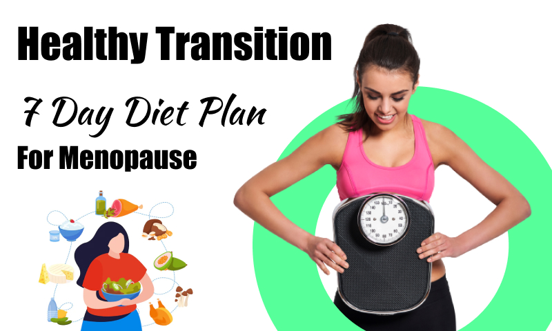 Healthy Transition 7 Days Diet Plan