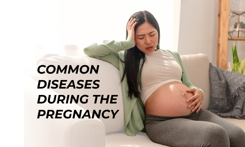 common diseases during pregnancy