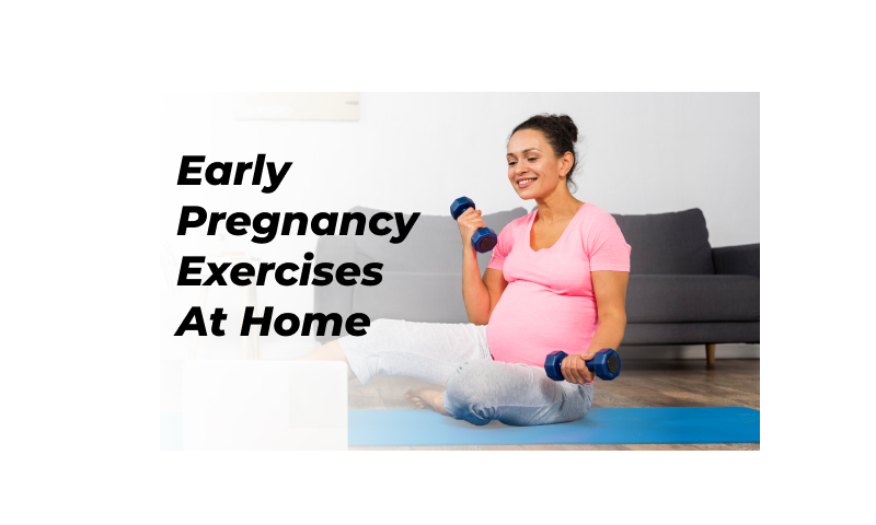 early pregnancy exercises at home