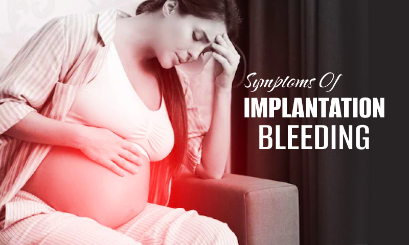 Symptoms of implantation bleeding