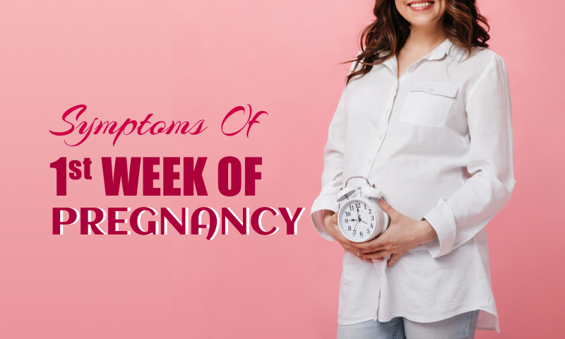 symptoms of the 1st week of pregnancy