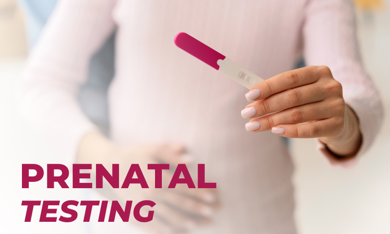 types of Prenatal Testing