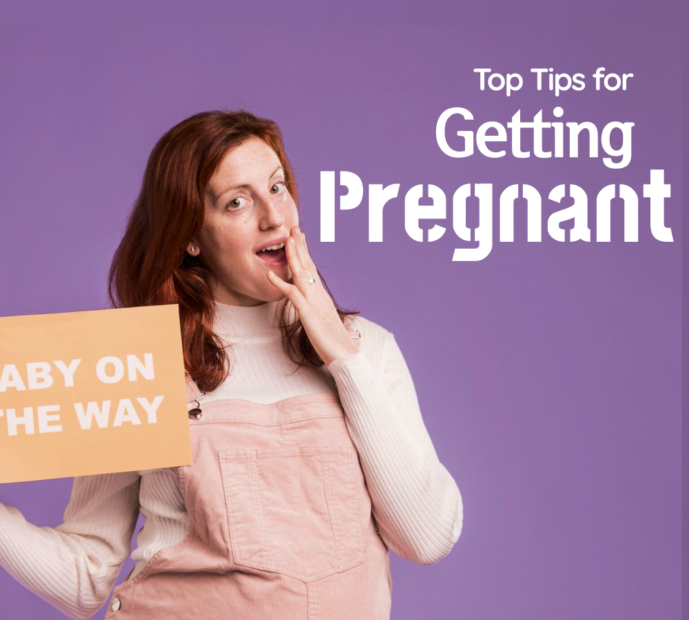 Top tips For getting pregnant