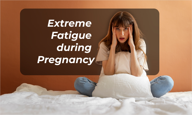 extreme fatigue during pregnancy