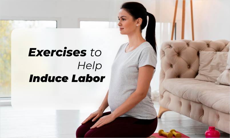 best exercises to help induce labor