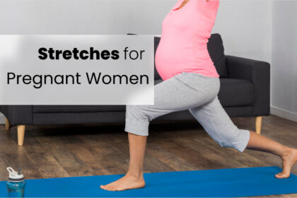 best stretches for pregnant women