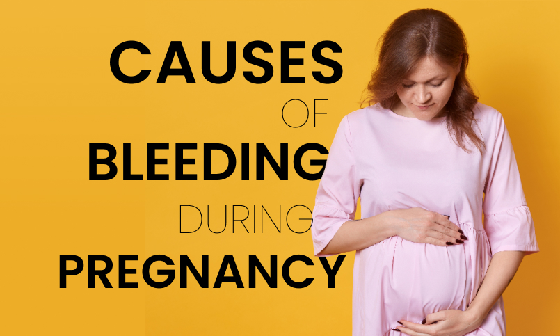 Causes of Bleeding During Pregnancy
