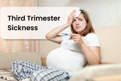 third trimester sickness