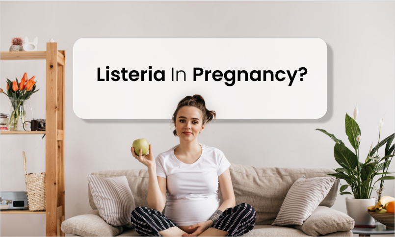 What is Listeria in Pregnancy