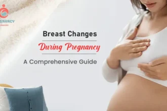 Breast Changes During Pregnancy: A Comprehensive Guide