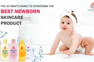 The Ultimate Guide to Choosing the Best Newborn Skin Care Products