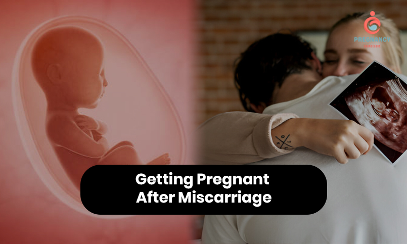 Getting Pregnant After Miscarriage