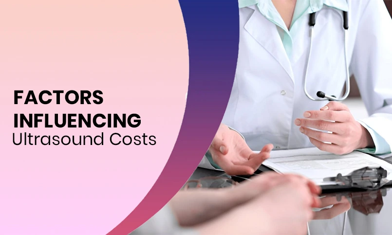 Factors Influencing Ultrasound Costs