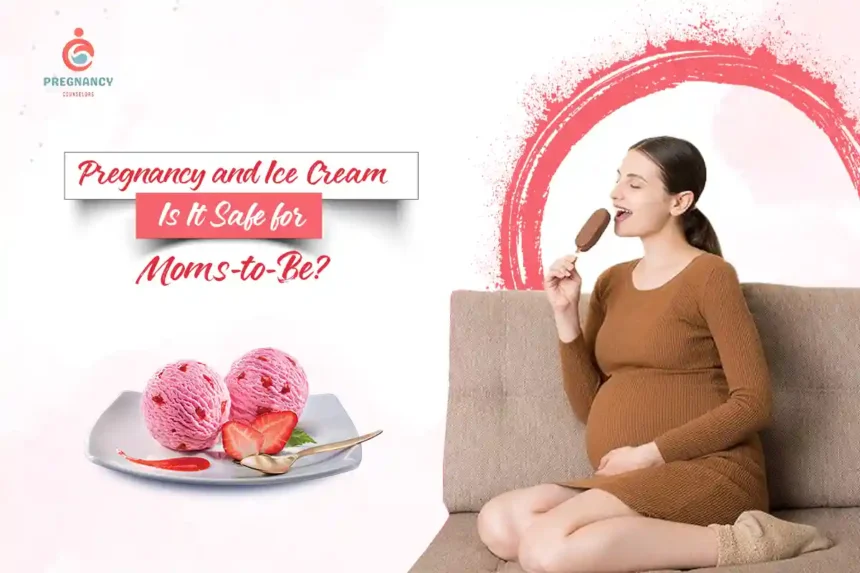 Pregnancy and Ice Cream: Is It Safe for Moms-to-Be?