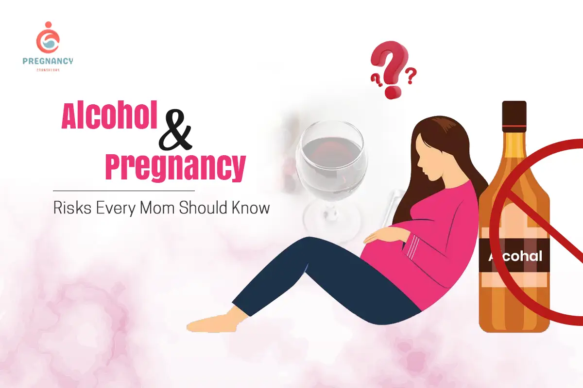 Alcohol and Pregnancy: Risks Every Mom Should Know